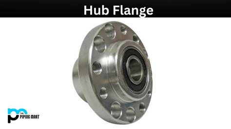 Advantages And Disadvantages Of Hub Flange