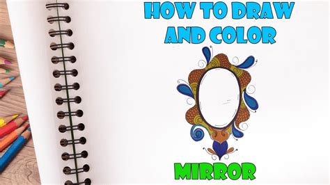 How To Draw And Color A Mirror Step By Step Guide Easy Drawing Youtube