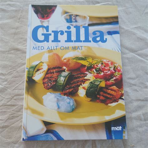 Se Produkter Som Liknar Grilla Kokbok Fr N Allt Om Mat P Tradera