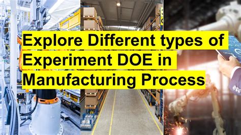 Explore Different Types Of Experiment Doe In Manufacturing Process