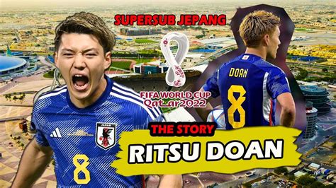 Kisah Ritsu Doan Sang Supersub Jepang Di Piala Dunia Qatar