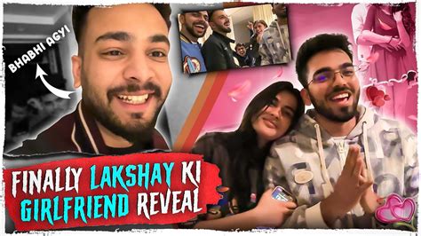 Finally Lakshay Ki Girlfriend Reveal Ho Hi Gayi😍 Youtube