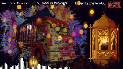 DJ RAMADHAN TIBA Remix Terbaru 2019 Original Madura Berkarya YouTube