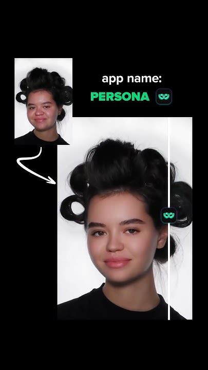 Persona App 💚 Best Video Photo Editor Glam Hairstyle Beautyblogger