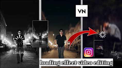 Loading Video Effect Loading Template Capcut Vn Video Editing