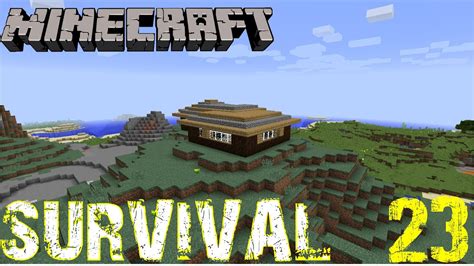 Minecraft Survival 23 La nostra casa è quasi completa YouTube