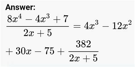 Use A Synthetic Division 1 8x⁴ 4x³ 7 2x 5 If The Answer Is 4x³