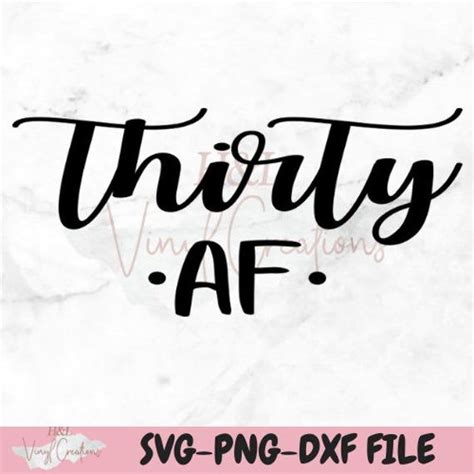 Thirty Af Svg Thirty Birthday Svg Birthday Svg Dirty Etsy Dirty