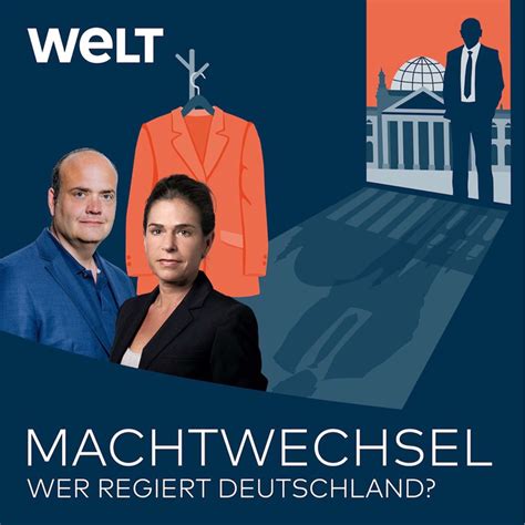 Machtwechsel Mit Dagmar Rosenfeld Und Robin Alexander Podcast Series