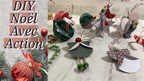 Diy Scrapbooking Des Decos De Noel Avec Action Mettre Dans Le Sapin