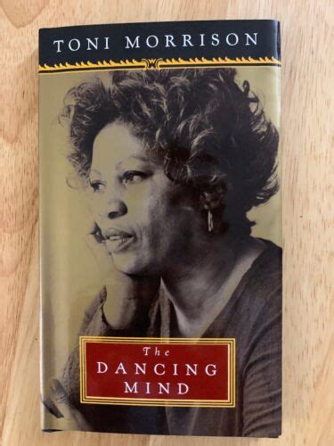 Toni Morrison The Dancing Mind 9780375400322 Ebay