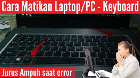 Cara Mematikan Laptop Atau Komputer Lewat Keyboard Youtube