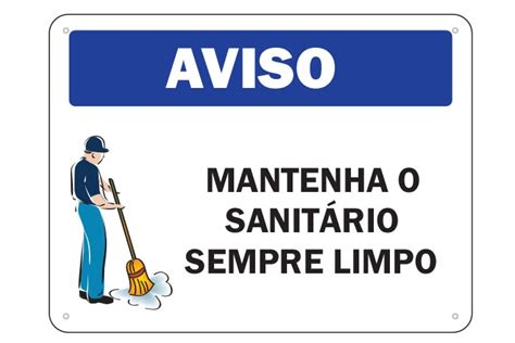 Placa De Sinaliza O Aviso Mantenha O Sanit Rio Sempre Limpo