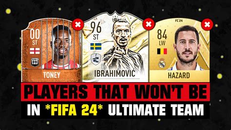 PLAYERS THAT WONT BE IN FIFA 24 EA FC 24 Ft Ibrahimovic Toney