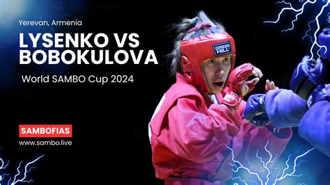 Lysenko Yuliana Ukr Vs Bobokulova Feruza Uzb World Sambo Cup