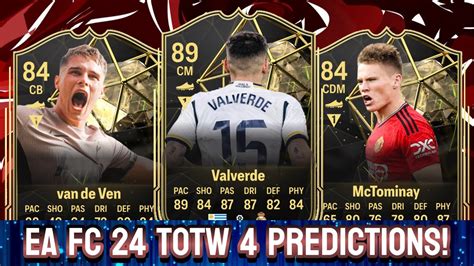 Ea Fc 24 Totw 4 Predictions Ft 🏴󠁧󠁢󠁳󠁣󠁴󠁿 Mctominay 🇺🇾 Valverde And 🇳🇱