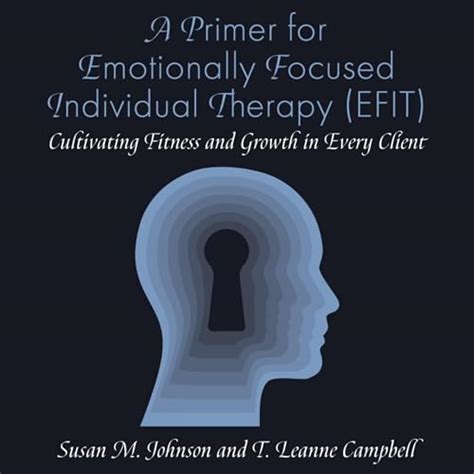 The Practice Of Emotionally Focused Couple Therapy Second