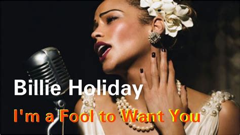 빌리 홀리데이 Billie Holiday Im A Fool To Want Youmv Youtube