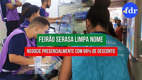 Serasa Limpa Nome realiza feirão presencial em Salvador Veja como