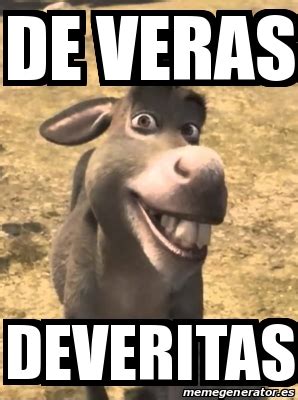 Meme Personalizado De Veras Deveritas