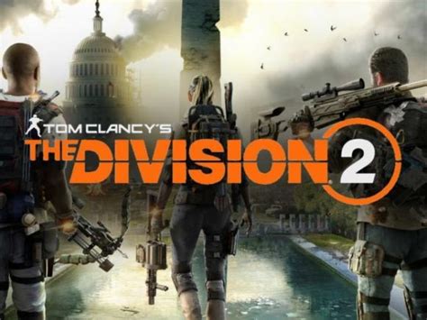 The Division 2 Specs And Release Date Revealed And We Have A Trailer