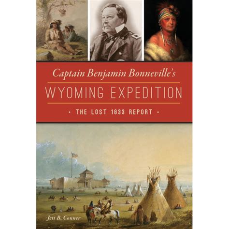 Captain Benjamin Bonnevilles's Wyoming Expedition 1833 - Washakie