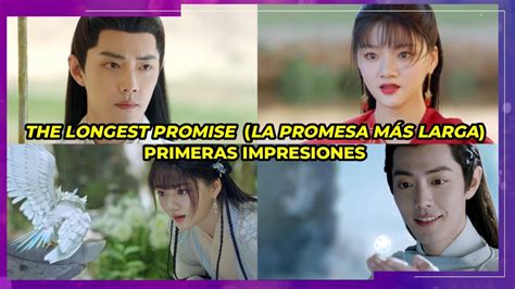 The Longest Promise La Promesa M S Larga Primeras Impresiones