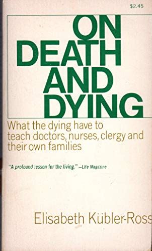 On Death And Dying Kubler Ross Elizabeth 9780020891307 Abebooks