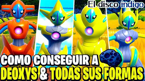 C Mo Conseguir A Deoxys Y Todas Sus Formas En Pokemon Escarlata Y