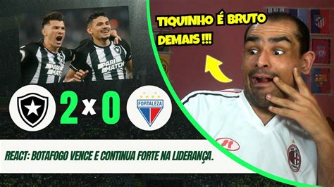 REACT BOTAFOGO 2X0 FORTALEZA O GLORIOSO TÁ VOANDO NO BRASILEIRÃO