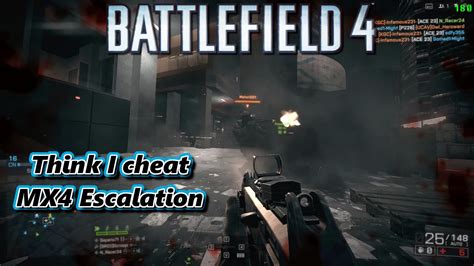 They Think I Cheat MX4 Gameplay TDM Dawnbreaker Battlefield 4 YouTube