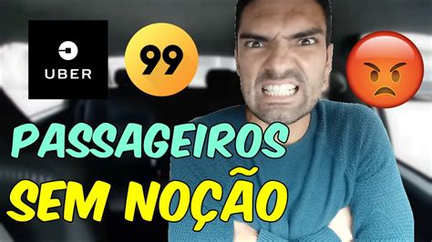 5 COISAS QUE IRRITAM O MOTORISTA UBER 99POP YouTube