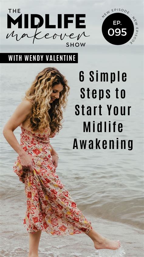 095 ☀️ 6 Simple Steps To Start Your Midlife Awakening Midlife