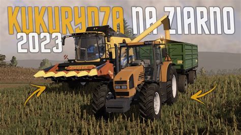 Kukurydza Na Ziarno New Holland Tc Renault Ares Fs