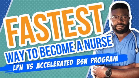 Fastest Way To Become A Nurse Lpn Vs Accelerated Bsn Program Youtube