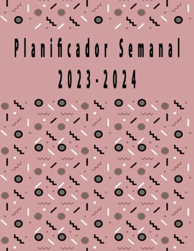 Planificador Semanal 2023 2024 Planificador semanal de dos años