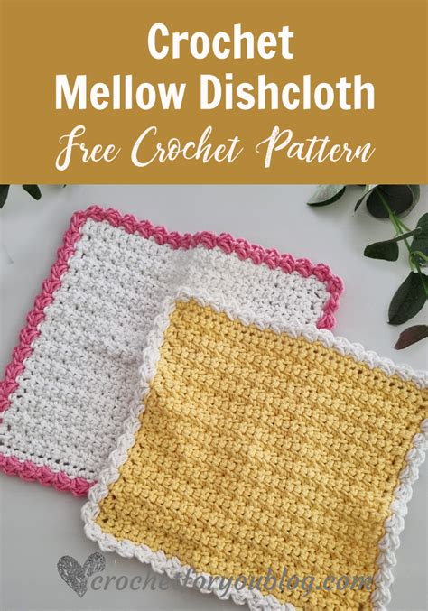 Mellow Dishcloth Free Crochet Pattern Crochet For You