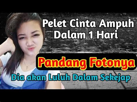 PANDANG FOTONYA DALAM SEKEJAP MATA LANGSUNG CINTA PELET CINTA AMPUH