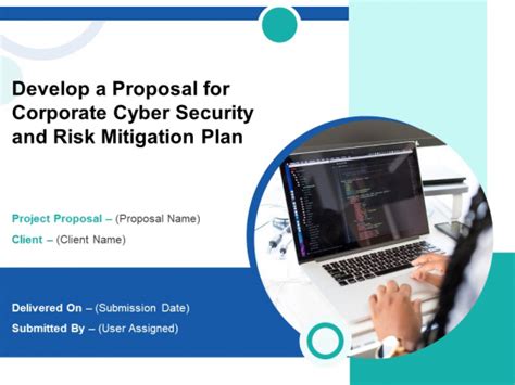 Develop A Proposal For Corporate Cyber Security And Risk Mitigation