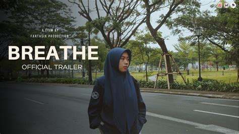 BREATHE Trailer Film Pendek SMKN 11 Bandung YouTube