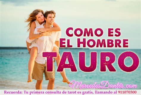 ¿cómo Es El Hombre Del Signo Tauro ¿y En El Amor Descúbrelo Hoy