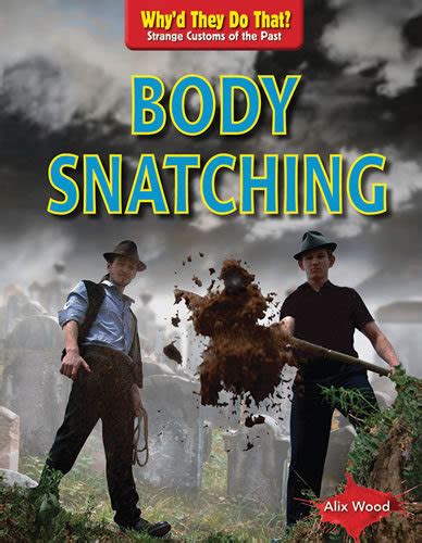 body snatching  alix wood goodreads