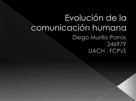 Evolución De La Comunicación Humana Ppt Descarga Gratuita