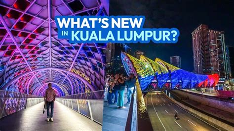 What's New in Kuala Lumpur? 7 New Attractions for Returning Tourists! | The Poor Traveler ...