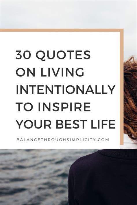 30 Intentional Living Quotes To Inspire Your Best Life