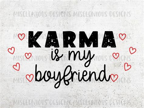 Karma Is My Boyfriend Lyrics Png Svg Taylor Swift Png Taylor Etsy