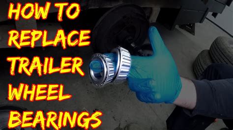 How To Replace Trailer Wheel Bearings Youtube