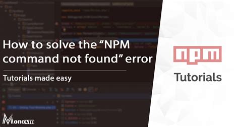 How To Fix The Npm Command Not Found Error