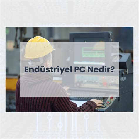 Endüstriyel PC Nedir Roltek Teknoloji