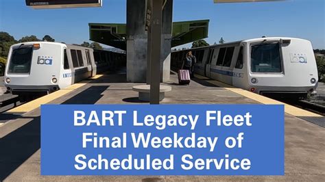 Bart Legacy Fleet Final Weekday In Scheduled Service Youtube